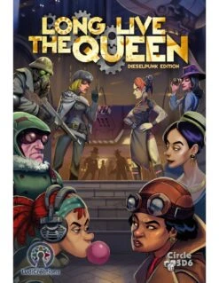 Long Live The Queen - Dieselpunk Edition